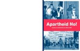Apartheid No! Von Akteur*innen auf staatlicher und ... · 9 Deutsche Anti-Apartheid-Solidarität ragen stellenF ANDREAS BOHNE / JÖRN JAN LEIDECKER 15 Facetten der Anti-Apartheid-Solidarität