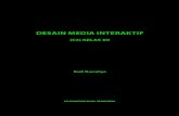 (C3) KELAS XII€¦ · Buku teks utama SMK berjudul Desain Media Interaktif ditulis dan disusun sebagai bahan ajar primer untuk siswa SMK (C3) Kelas XII. Buku ini terdiri atas 13