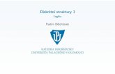 Diskrétní struktury 1 - Logikabelohlavek.inf.upol.cz/vyuka/diskretni-struktury-1-logika.pdf · Zkratka Kvantiﬁkátoryseněkdyobjevujívnásledujícípodobě. „Prokaždélichéxplatí,žex2