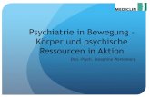 Psychiatrie in Bewegung - Körper und psychische Ressourcen ...€¦ · Psychiatrie in Bewegung - Körper und psychische Ressourcen in Aktion Dipl.-Psych. Josephine Wartenberg