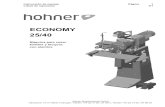 ECONOMY 25/40 - hohner-postpress.com€¦ · Máquina para coser folletos y bloques con alambre. 2 ECONOMY 25/40 02/2016 Hohner Maschinenbau GmbH. Hohner Maschinenbau GmbH ECONOMY