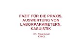 FAZIT FÜR DIE PRAXIS, AUSWERTUNG VON LABORPARAMETERN ...€¦ · Biomarkers of bone turnover in diagnosis. and therapy of osteoporosis. A consensus advice from an Austrian working