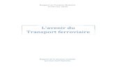 L’avenir du Transport ferroviaire€¦ · Le transport ferroviaire français permet d’offrir aux voyageurs et aux chargeurs des services compétitifs avec les autres modes de