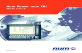 Num Power 1000 CNC NUM Drive€¦ · CNC Num Power 1020 und Num Power 1040 Eine ideale Lösung für alle Maschinen sowie Handhabungssysteme von 1 bis 6 Achsen in Preis und Leistung.