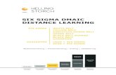 Helling und Storch Six Sigma Distance Learning · SIX SIGMA EXECUTIVE GREEN BELT DISTANCE TRAINING 14 SIX SIGMA GREEN BELT DISTANCE TRAINING 16 SIX SIGMA BLACK BELT AUFBAU DISTANCE