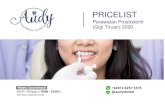 PRICELIST - Audy Dental · LOKASI AUDY DENTAL Audy Dental Pondok Bambu Jl. Pahlawan Revolusi No.16B Pondok Bambu, Jakarta Timur (Seberang Yogya Mart, Sebelah Apotek Sehat Bersama)