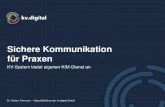 Sichere Kommunikation für Praxen · KV-System bietet eigenen KIM-Dienst an Dr. Florian Fuhrmann –Geschäftsführer der kv.digital GmbH Sichere Kommunikation für Praxen §291b