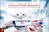 Jürgen Handke Humanoide Roboter€¦ · Jürgen Handke, Jahrgang 1954 und Anglist/Linguist an der Philipps-Universität Marburg, hat mehrere Bücher im Bereich Sprachwissen-schaft,