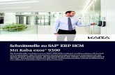 Schnittstelle zu SAP ERP HCM Mit Kaba exos€¦ · Schnittstelle zu SAP ® ERP HCM Mit Kaba exos ® 9300 Die Schnittstelle von Kaba exos zu SAP® ERP HCM verbindet zwei Kernstärken: