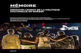 SPECTRA 8.5x11 Memoire-RenouvellementPolitique€¦ · Multiprogrammation, dont Nuit blanche à Montréal et Illuminart | 4. ENJEUX ET RECOMMANDATIONS Basé sur son expérience dans