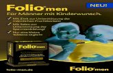 Für Männer mit Kinderwunsch. - Folio®-Familie€¦ · folio-men.de NEU! Mit Zink zur Unterstützung der männlichen Fruchtbarkeit! Mit Selen zur Unterstützung der Spermienbildung!