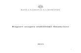 Raport asupra stabilității financiare€¦ · SECTORUL BANCAR..... 72 3.2.1. Evoluții structurale ... Structura sistemului financiar din România (pondere active în PIB) .....69