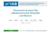 Thermische Analyse (TA) silikatkeramischerRohstoffe und Massenak-thermophysik.de/download/gefta/2016/KS_ThermoAnalyseVortrag… · TG • Thermo-Gravimetrie • Simultan-Thermo-Analyse