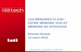 Les mémoires flash : entre mémoire vive et mémoire de stockage · • Les mémoires flash et les mémoires à piégeages de charges sont utilisés depuis plus 50 ans. • Pour