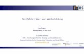 Der (Mehr‐) Wert von Weiterbildung€¦ · Mai 2017 Dr. Dieter Dohmen FiBS – Forschungsinstitut für Bildungs- und Sozialökonomie Research Institute for the Economics of Education