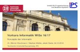 Vorkurs Informatik WiSe 16/17 - Konzepte der Informatik · Vorkurs Informatik WiSe 16/17 Konzepte der Informatik Dr. Werner Struckmann / Stephan Mielke, Jakob Garbe, 04.10.2016 Technische