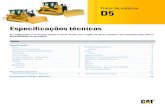 Especificações técnicas do Trator de Esteiras D5, APXQ2553-00 Catalogo de especificacoes... · Especificações do Trator de Esteiras D5 D5 LGP VPAT Peso Operacional* 19.070 kg