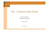 CSS - Cascading Style Sheets · 26. April 2005 CSS - Cascading Style Sheets Rechenzentrum Universität Stuttgart Maria Vass