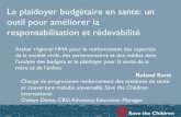 Le plaidoyer budgétaire en sante: un outil pour améliorer ... · Le plaidoyer budgétaire en sante: un outil pour améliorer la responsabilisation et rédevabilité Roland Koné