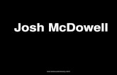 Josh McDowell - Vertical Romania€¦ · Efeseni 5:25 ”Iubiți-vă unii pe alții cum a iubit și Hristos Biserica, și S-a dat pe Sine pentru ea.” Josh McDowell Ministry 2015