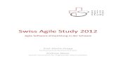 Swiss Agile Study 2012 - ZHAW digitalcollection€¦ · die SwissICT und unsere Fachgruppe für die Unter-stützung dieses Vorhabens zu gewinnen. Das R e-sultat dieser ersten Durchführung