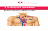 Le défi brillateur implantable - Schweizerische Herzstiftung€¦ · Le défi brillateur implantable Brochure d’information à l’intention du patient Active contre les maladies