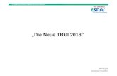 „Die Neue TRGI 2018“ · beschlossen, die in den Installateur-Verzeichnissen eingetragenen Fachkräfte auf ihre Pflicht zur Weiterbildung hinzuweisen. Das Sie ihrer Verpflichtung