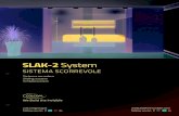 SLAK-2 System - Colcom Group · SLAK-2 System SISTEMA SCORREVOLE Sistema corredero Sliding system Schiebesystem webuildtheinvisible.com follow us on colcomgroup.it follow us on