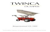 Brugermanual GS-1000 - Twinca Dumper€¦ · 3 1 Maskinens anvendelse Twinca Dumper er beregnet til transport af primært jord, granulater, sten, beton samt organiske materialer.