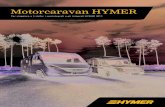 Motorcaravan HYMER - CamperOnLine · riore a3,5 tonnellate su piattaforma Mercedes-Benz. L’inizio di una nuova era: l’Hymermobil B-Klasse DynamicLine con un peso inferiore a tre