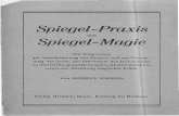 Spiegel-Praxis Spiegel —Praxis Spiegel-Magie undiapsop.com/ssoc/1939__jurgens___spiegel_praxis_und_spiegel_magi… · rxx-xx xixx x x'x‘xxx"x'x< xxxW.Spleglein. Spiegleln an der