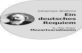Johannes Brahms Ein deutsches Requiem€¦ · Requiem ist die zentrale Aussage die Versi-cherung ewigen Lebens und besonders die Idee des Trostes für die Hinterbliebenen. Das Requiem