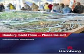 Hamburg macht Pläne · amburg macht Pläne Planen Sie mit 4 | Bauleitplanung geht alle an aufzuzeigen (§ 7 HmbNatSchG). Diese Pläne sind nur für die Verwaltung und öffent lichen