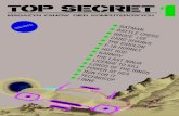 €¦ · . TOP SECRET. 2. W pierwszym, inauguracyjnym, prawdziwym numerze „Top Secret" przedstawiamy się i swoje osiągnięcia w zmaganiach ze starymi, średnimi i nowymi