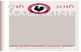 N. 12 - OTTOBRE 2016 MAGAZINE · N. 12 - OTTOBRE 2016 MAGAZINE Speciale trecentesimo anniversario del Chianti Classico Buon compleanno Gallo nero!