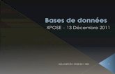Niels LAMETH IR3 -XPOSE 2011 BDD 1 - dr/XPOSE2011/BDD/XPOSE_IR3_LAMETH_201… · Intégration et corrélation ›Redondance ›Risque d’incohérences Flexibilité / Indépendance
