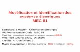 Modélisation et Identification des systèmes électriques MEC 81 · TP n° 1 : Modélisation et simulation des circuits électriques passif ou actif. TP n° 2 : Modélisation et