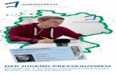 DER JUGEND-PRESSEAUSWEISerkant.de/wp-content/uploads/2018/02/JPA_Jugendpresse-Ausweis.… · DER JUGEND-PRESSEAUSWEIS InformatIon + LeItfaden zum bundeseInheItLIchen ausweIs für