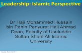 Dr Haji Mohammed Hussain bin Pehin Penyurat Haji Ahmad ...€¦ · Dean, Faculty of Usuluddin Sultan Sharif Ali Islamic University Tuesday, March 29, 2011. Definition of LEADERSHIP