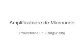 Amplificatoare de Microunde - Gheorghe Asachi Technical ...rf-opto.etc.tuiasi.ro/docs/files/6-Amplificatoare de Microunde.pdf · Amplificatoare de Microunde Proiectarea unui singur