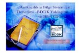 Bankacılıkta Bilgi Sistemleri Denetimi –BDDK Yaklaşımı ve ......25 bankada toplam 93 bilgi sistemleri denetçisi bulunmaktadır. Geriye kalan 25 bankada bilgi sistemleri denetçisi