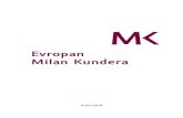 Evropan Milan Kundera - Rada pro mezinárodní vztahy · Milan Kundera Spisovatel k inspiraci debaty na semináři „Evropan Milan Kundera“ vybral myšlenky ze svých děl Umění