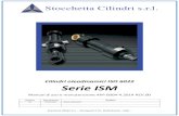 Cilindri oleodinamici ISO 6022 Serie ISM · 2017. 8. 6. · APP 0004-4.2014 MANUALE D’USO E MANUTENZIONE SERIE ISM Stocchetta Cilindri S.r.l. – Via Capretti n°14 , 25136 Brescia