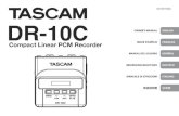 DR-10C Owner's Manual - TASCAM (日本)...TASCAM DR-10C 3 Owner’s Manual IMPORTANT SAFETY PRECAUTIONS DECLARATION OF CONFORMITY We, TEAC EUROPE GmbH. Bahnstrasse 12, 65205 Wiesbaden-Er-benheim,