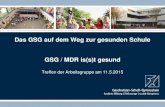 New Das GSG auf dem Weg zur gesunden Schule GSG / MDR is(s)t …gsg.intercoaster.de/icoaster/files/gsg_is_s_t_gesund_11... · 2018. 11. 8. · Das GSG auf dem Weg zur gesunden Schule: