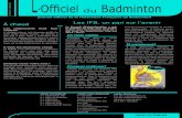 Numéro 23 - Octobre 2012 LOfficiel Badminton · Numéro 23 - Octobre 2012 journal officiel de la Fédération Française de Badminton L ’Officiel du Badminton cahier vie fédérale