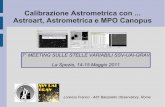 Calibrazione Astrometrica con AstroArt, Astrometrica e MPO ...€¦ · 4 Astrometria (cosa serve) Vediamo adesso cosa serve per la calibrazione Astrometrica. Naturalmente una immagine