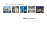 Status Quo 5D - STRABAG Belgium - STRABAG Belgium · •BoCAD •Nemetschek Allplan BIM 2009 •Syncro •Tekla Structure MECHANICAL ENGINEERING based software: •Dassault Systemes