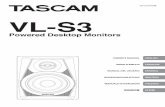 New VL-S3 Owner's Manual · 2019. 3. 26. · TASCAM VL-S3 3 Owner’s Manual IMPORTANT SAFETY PRECAUTIONS TO THE USER ... the TEAC product described in this manual is in compliance
