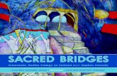 sacred bridges - scherzandokoor.nl · lijke betekenis voor de drie religies: als bron van spiritu-aliteit, als verbinding tussen traditie en moderne tijd, en bovenal als brug om mensen